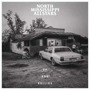 North Mississippi Allstars: Up And Rolling