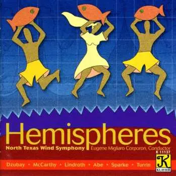 CD North Texas Wind Symphony: Hemispheres