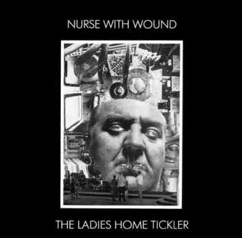 2LP Nurse With Wound: The Ladies Home Tickler And Other Exotic Devices CLR | LTD
