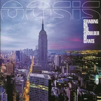 CD Oasis: Standing On The Shoulder Of Giants