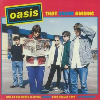 LP Oasis: That Sound Ringing: Live At Hultsfred Festival Sweden 13th August 1994 Fm Broadcast