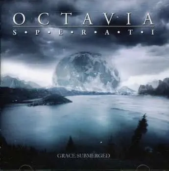 CD Octavia Sperati: Grace Submerged