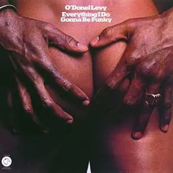 CD O'Donel Levy: Everything I Do Gonna Be Funky LTD