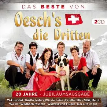 2CD Oesch's Die Dritten: Das Beste Von Oeschs Die Dritten: 20 Jahre