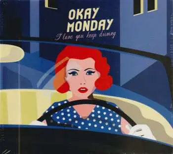 2LP Okay Monday: I Love You Keep Driving