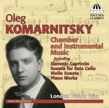CD Oleg Komarnitsky: Chamber And Instrumental Music
