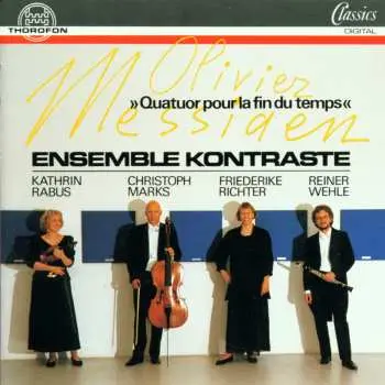 CD Olivier Messiaen: »Quatuor Pour La Fin Du Temps«