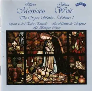 CD Olivier Messiaen: The Organ Works - Volume 1