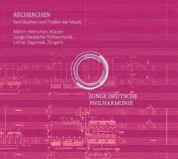 CD Olivier Messiaen: Junge Deutsche Philharmonie - Recherchen, Vom Suchen Und Finden Der Musik
