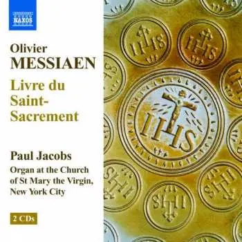 2CD Olivier Messiaen: Livre Du Saint-Sacrement