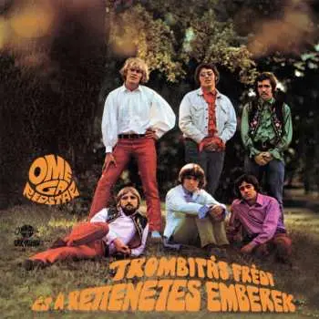 CD Omega: Trombitás Frédi És A Rettenetes Emberek