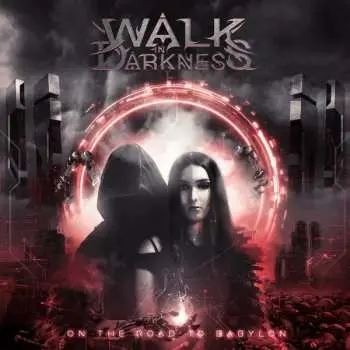 LP Walk In Darkness: On The Road To Babylon LTD