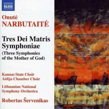 CD Onutė Narbutaitė: Tres Dei Matris Symphoniae