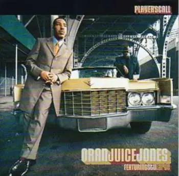 CD Oran 'Juice' Jones: Player's Call