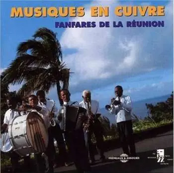 CD Orchestre Toussaint De Sainte Rose: Musiques En Cuivre (Fanfares De La Réunion)