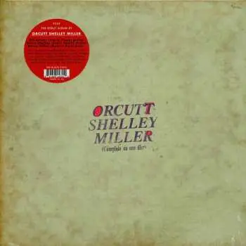 LP Bill Orcutt: Orcutt Shelley Miller