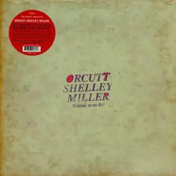 LP Bill Orcutt: Orcutt Shelley Miller CLR