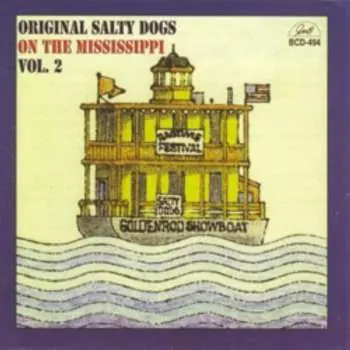 CD The Salty Dogs: On The Mississippi Vol. 2