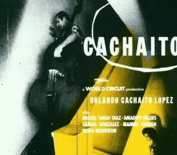 CD Orlando "Cachaíto" López: Cachaito