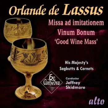 CD Orlando Di Lasso: Missa Ad Imitationem Moduli Vinum Bonum