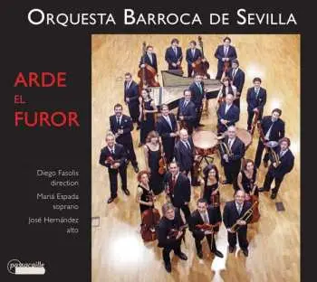 CD Orquesta Barroca De Sevilla: Arde El Furor: 18th Century Andalusian Music