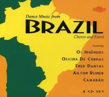 4CD Os Ingênuos: Dance Music From Brazil (Choros And Forró)