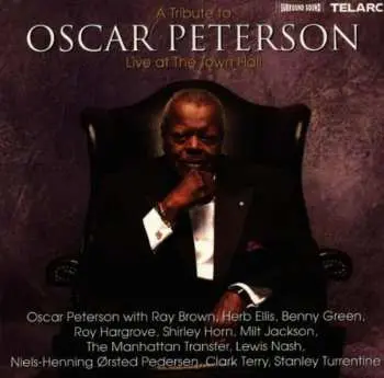 CD Oscar Peterson: A Tribute To Oscar Peterson (Live At The Town Hall)