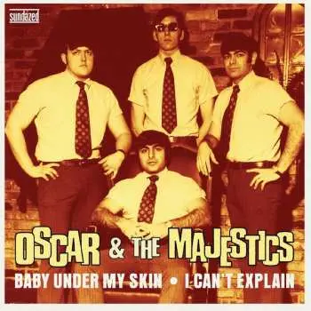 SP Oscar & The Majestics: 7-baby Under My Skin/..