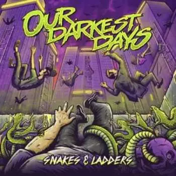 CD Our Darkest Days: Snakes and Ladders DIGI