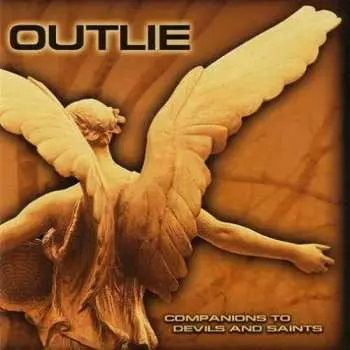 CD Outlie: Companions To Devils And Saints