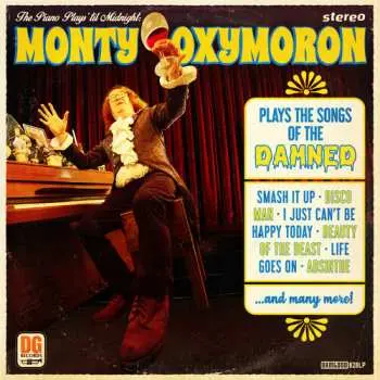 CD Monty Oxy Moron: The Piano Plays 'Til Midnight