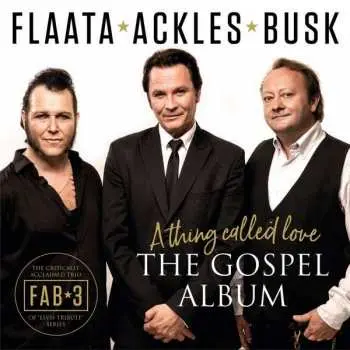 CD Paal Flaata: A Thing Called Love - The Gospel Album