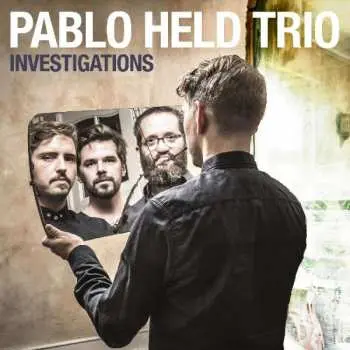 CD Pablo Held Trio: Investigations