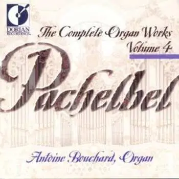 CD Johann Pachelbel: The Complete Organ Works Volume 4