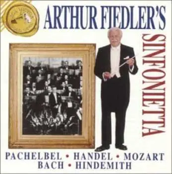 CD Johann Pachelbel: Arthur Fiedler's Sinfonietta