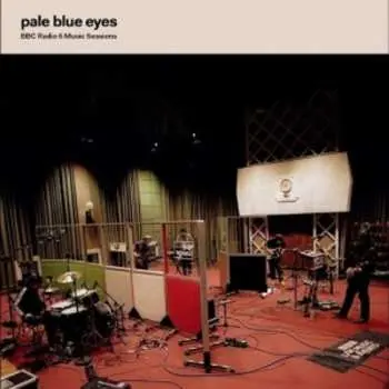 LP Pale Blue Eyes: Bbc Radio 6 Music Sessions