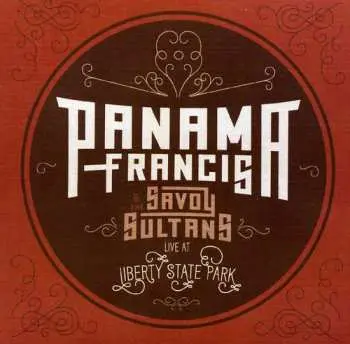 CD Panama Francis And The Savoy Sultans: Live At Liberty State Park