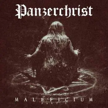 LP Panzerchrist: Maleficium Part I