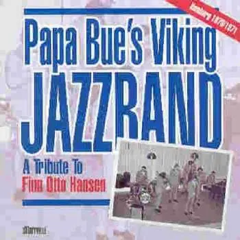 CD Papa Bue's Viking Jazz Band: A Tribute To Finn Otto Hansen