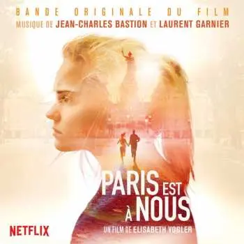 LP Jean Charles Bastion: Paris Est à Nous (Paris Is Us) - Original Motion Picture Soundtrack