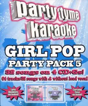 4CD Party Tyme Karaoke: Girl Pop Party Pack 5 / Var: Party Tyme Karaoke: Girl Pop Party Pack 5 / Var