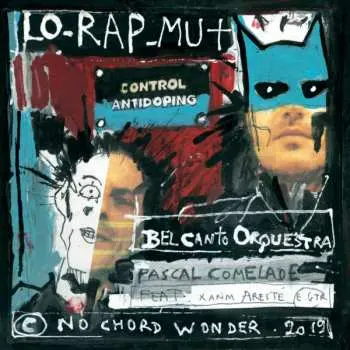 SP Pascal Comelade: Lo-Rap-Mut LTD