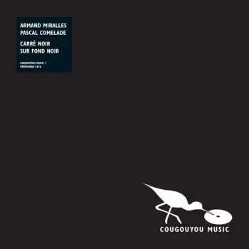 SP Pascal Comelade: Carré Noir Sur Fond Noir LTD