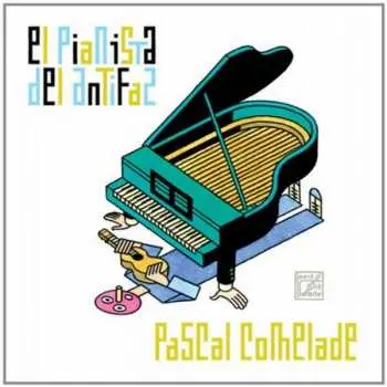 CD Pascal Comelade: El Pianista Del Antifaz