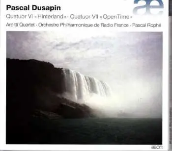CD Pascal Dusapin: Quatuor Vl "Hinterland" & Quatuor Vll "Opentime"