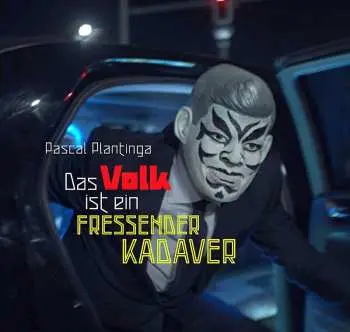 LP Pascal Plantinga: Das Volk Ist Ein Fressender Kadaver (10" Vinyl + C