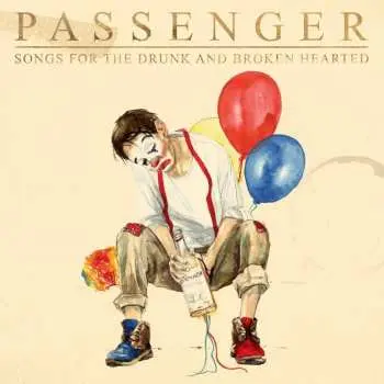 CD Passenger: Songs For The Drunk And Broken Hearted