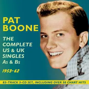 3CD Pat Boone: The Complete US & UK Singles As & Bs 1953-62