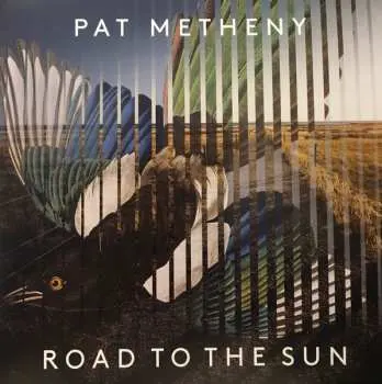 2LP Pat Metheny: Road To The Sun