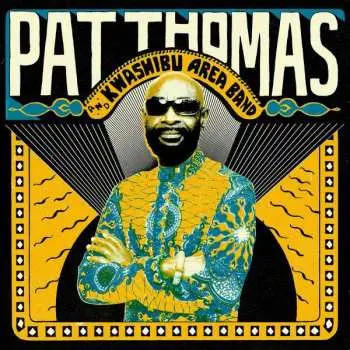CD Pat Thomas: Pat Thomas And Kwashibu Area Band